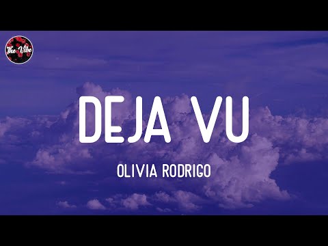 Olivia Rodrigo - deja vu (Lyrics)