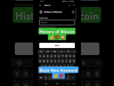 Blum Today New Keyword History Of Bitcoin| blum video code today|blum new keyword today #blumkeyword