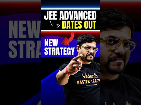 JEE Advanced 2025 Dates Out: New Strategy✅✅#jee #jee2025 #iit #iitjee #jeeadavanced #jeepreparation