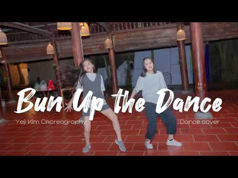 Bun Up the Dance - Dillon Francis, Skrillex | Yeji Kim Choreography#layla #dancecover #bunupthedance