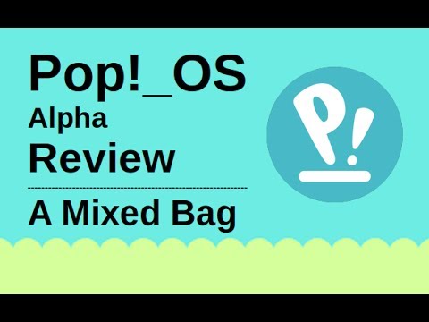 Pop!_OS By System76: A Mixed Bag