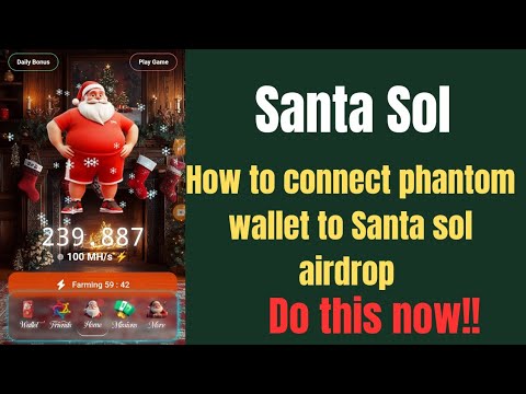 How to connect phantom wallet to santasol airdrop-Listing date and everything you need to know