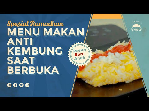 GK MAU KEMBUNG ?? MAKAN INI PAS BUKA PUASA!!