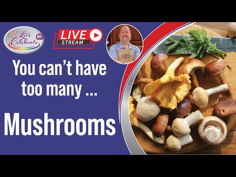 You Can't Have Too Many Mushrooms - A Fungus Lover's Dream