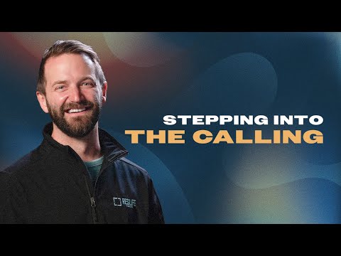 Stepping Into What God Has Called You To Do