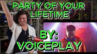 WHAT A WAY TO END THE YEAR!!!!!!!!!!! Blind reaction to Voiceplay - Party Of Your Life Time