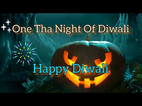 One The Night Of Diwali 2022 .