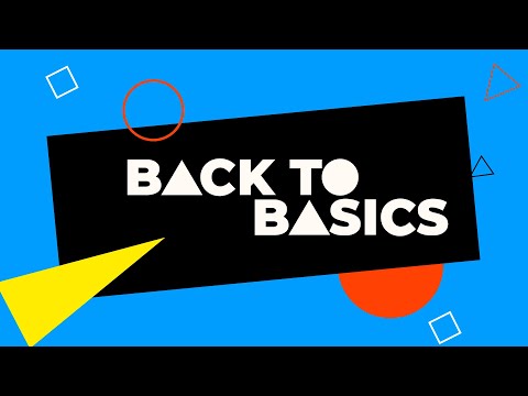 ¿Porqué BACK TO BASICS?