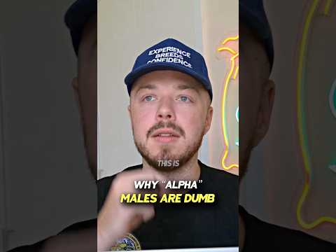 Why alpha males are dumb