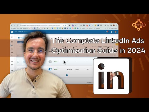 How to Optimize Your LinkedIn Ads in 2024