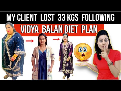 My Client Lost 33 Kgs With Vidya Balan's Anti Inflammatory Diet Plan To Lose Weight Fast In Hindi