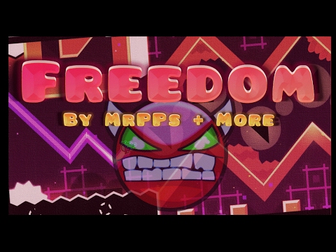 Geometry Dash - EPIC EASY DEMON: Freedom By MrPPs + More [3 Coins]