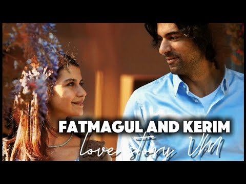 FATMAGUL AND KERIM LOVE STORY🥀||Fatmagul story|| 10K subscriber special 💌