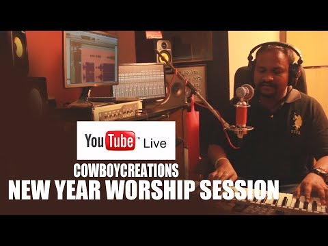 Cowboycreations NEW YEAR WORSHIP SESSION LIVE