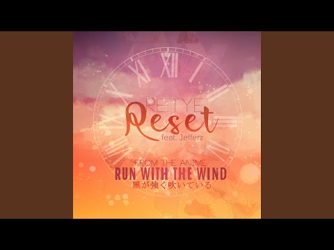 Reset (From "Run With the Wind")