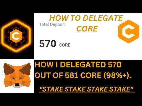 HOW TO DELEGATE CORE ON MAINNET/HOW I DELEGATED 570 CORE ON COREDAO MAINNET