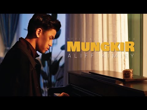 Aliff Kimiey - Mungkir (Official Music Video)