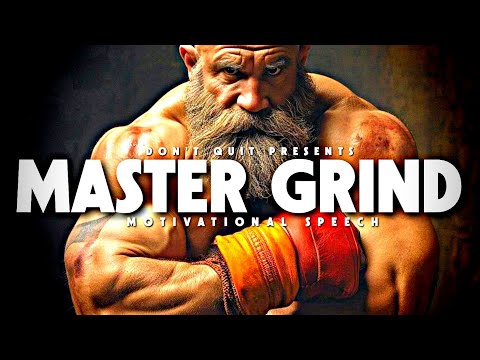 MASTER GRIND - 1 HOUR Motivational Speech Video | Gym Workout Motivation