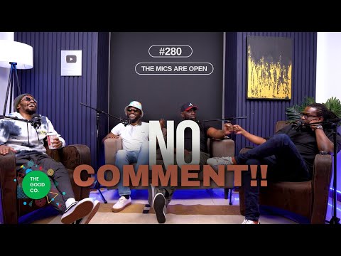 #280 -  The Mics Are Open - No Comment!!