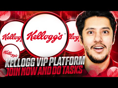 KELLOGG VIP PLATFORM 🔥JOIN NOW AND DO TASKS🔥