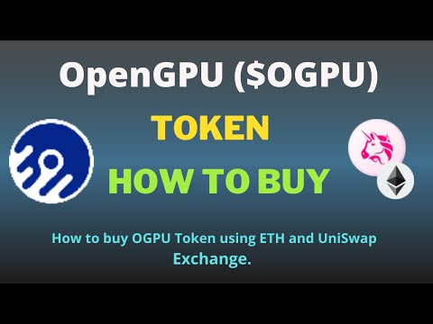 How to Buy OpenGPU (OGPU) Token Using UniSwap Exchange and ETH on Trust Wallet