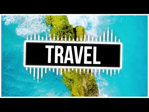 Travel Vlog Music No Copyright Upbeat 2021