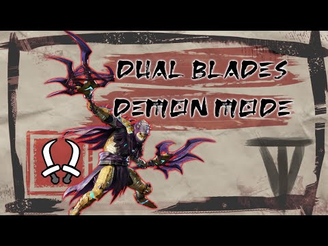 Dual Blades Demon & Archdemon Mode (for MHRise)