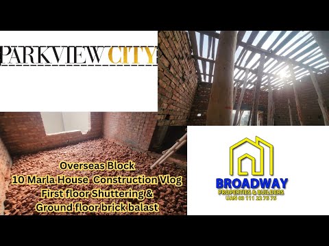 Park View City Lahore|Overseas Block|10 Marla house construction Vlog|