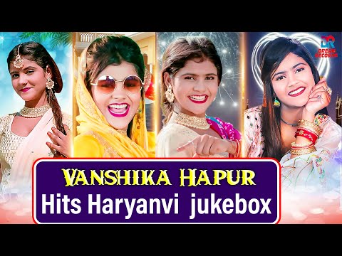 Vanshika Hits Haryanvi Songs Jukebox | Nonstop New Haryanvi Song 2023 |  @DreamRecords