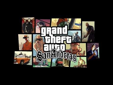 San Andreas Theme Song - Grand Theft Auto: San Andreas