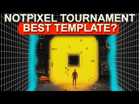 NOTPIXEL Tournament Battle - Which Template Should I Pick?