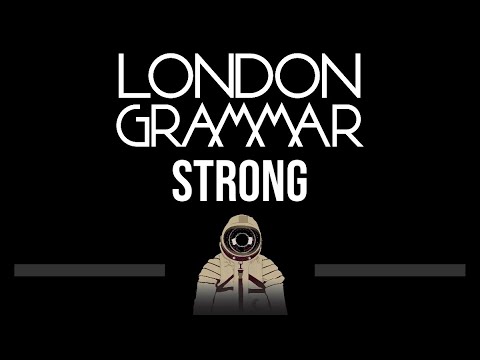 London Grammar • Strong (CC) (Upgraded Video) 🎤 [Karaoke] [Instrumental Lyrics]