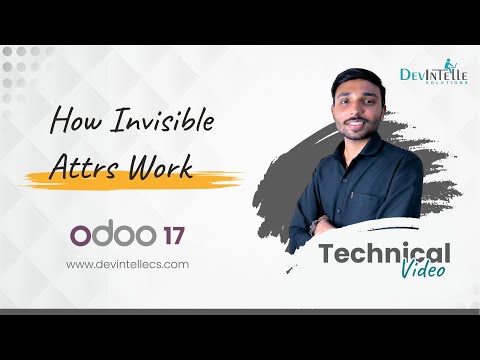 How to Invisible Attrs Work in Odoo- Technical Video Odoo17