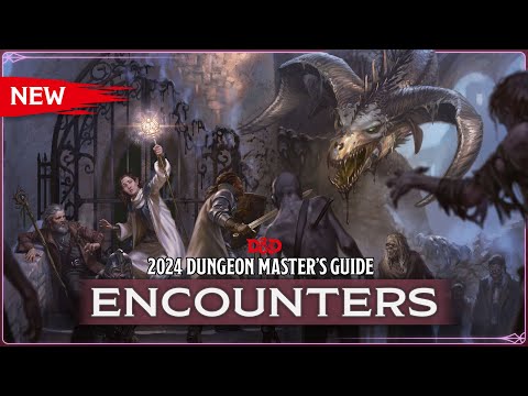 Encounters | 2024 Dungeon Master's Guide | D&D