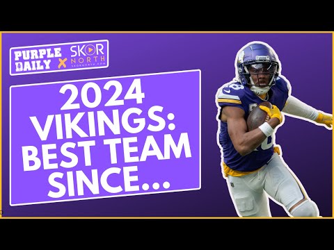 The Minnesota Vikings have its BEST team since...