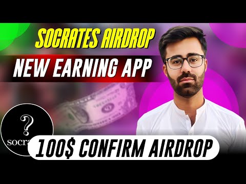 How To Earn Money From Socrates App || Socrates New Earning App Confirm 100$ Airdrop