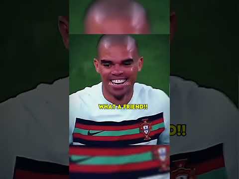 Ronaldo and Pepe Friendship#shorts