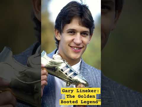 Gary Lineker: The Golden Booted Legend