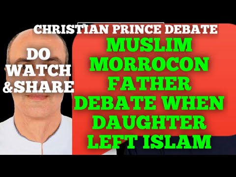 debate_Muslim Moroccan Father called to debate Christian Prince after his daughter left Islam_CP