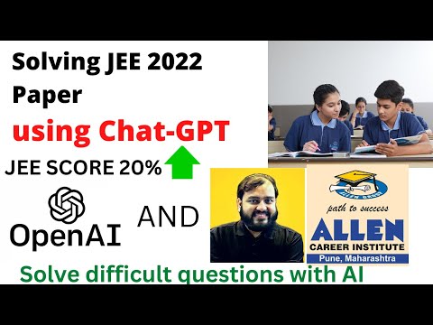 Maximize your JEE main 2023 success with Chat GPT | Transformational AI tutoring technology