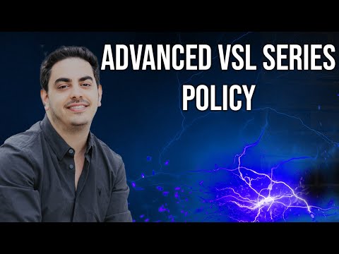 VSL Series - Part 2 - Pro Tips  - Policy