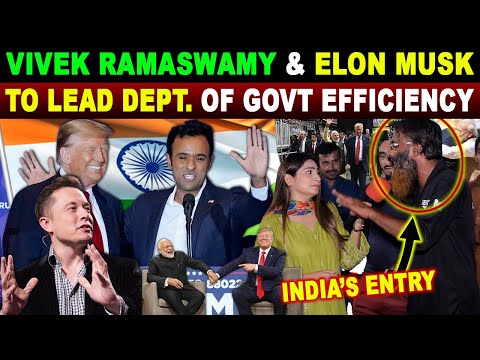 VIVEK RAMASWAMY & ELON MUSK TO LEAD TRUMP GOVT’S NEW EFFICIENCY UNIT | PAK REACTIONS