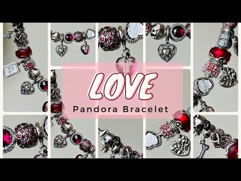 My PANDORA LOVE Bracelet Design 💞