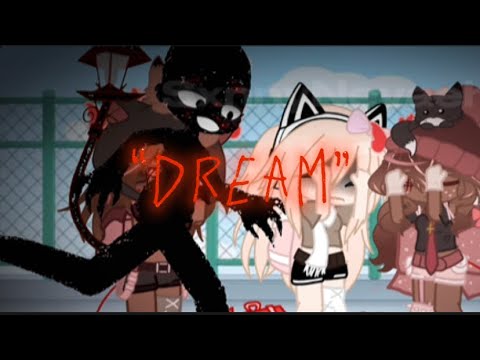 “Dream” Gacha Club Edit || Animation