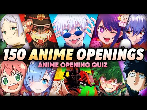 TOP ANIME OPENINGS QUIZ | 150 POPULAR OPENINGS