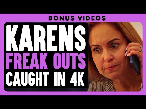 Karen Freak Outs Caught In 4K | Dhar Mann Bonus!