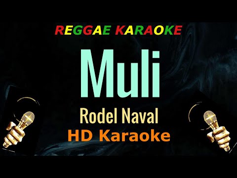 Muli - Rodel Naval (HD Reggae Karaoke)