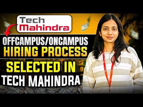 TechMahindraOffcampus/OnCampus Hiring Process | Selected in TechMahindra