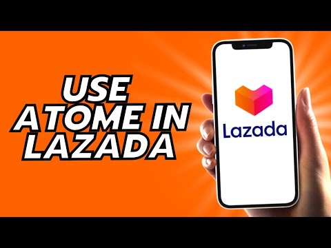 How To Use Atome In Lazada