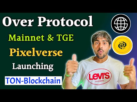 Over Protocol Mainnet,TGE ,Sybil Kyc New Upadte || Pixelverse Launching on Ton Blockchain ~ Crypto